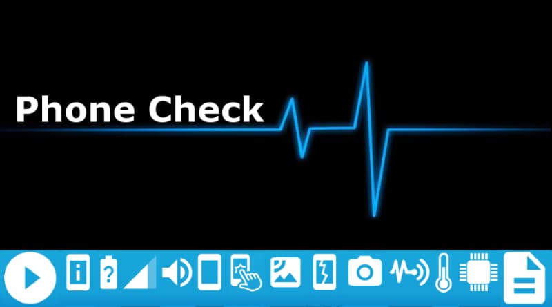 Phone Check and Test Phone Check and Test